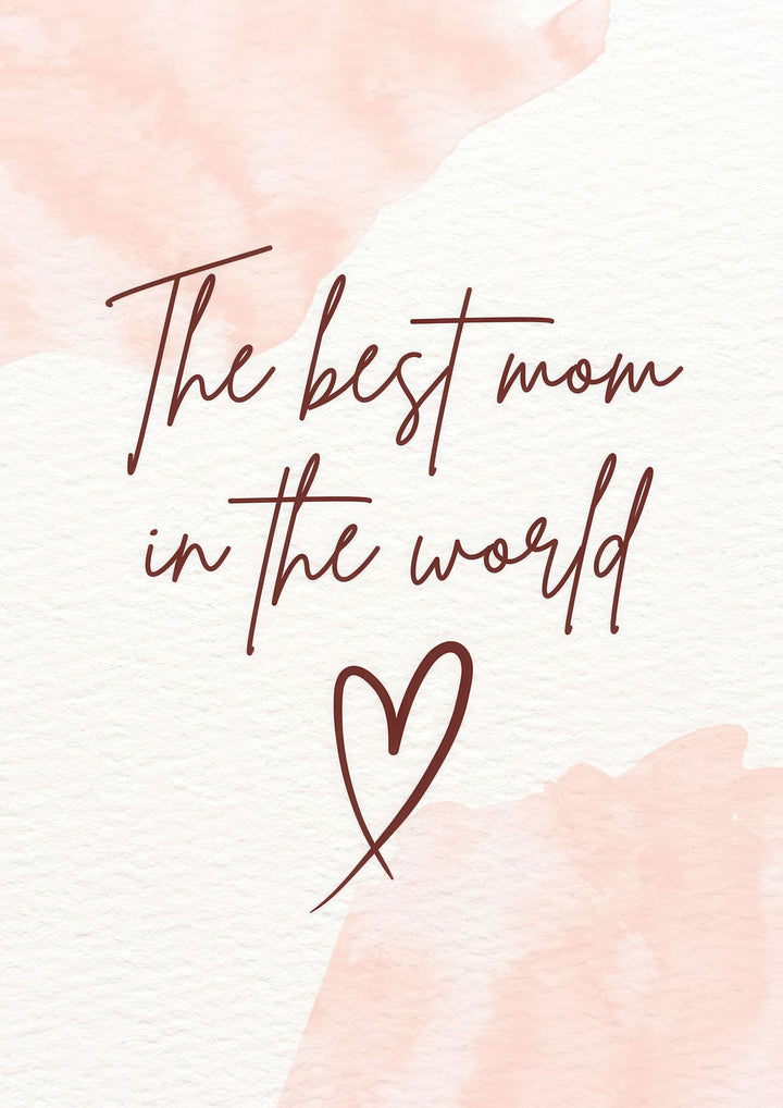 The Best Mom in the World quote on minimalist blush canvas with heart illustration