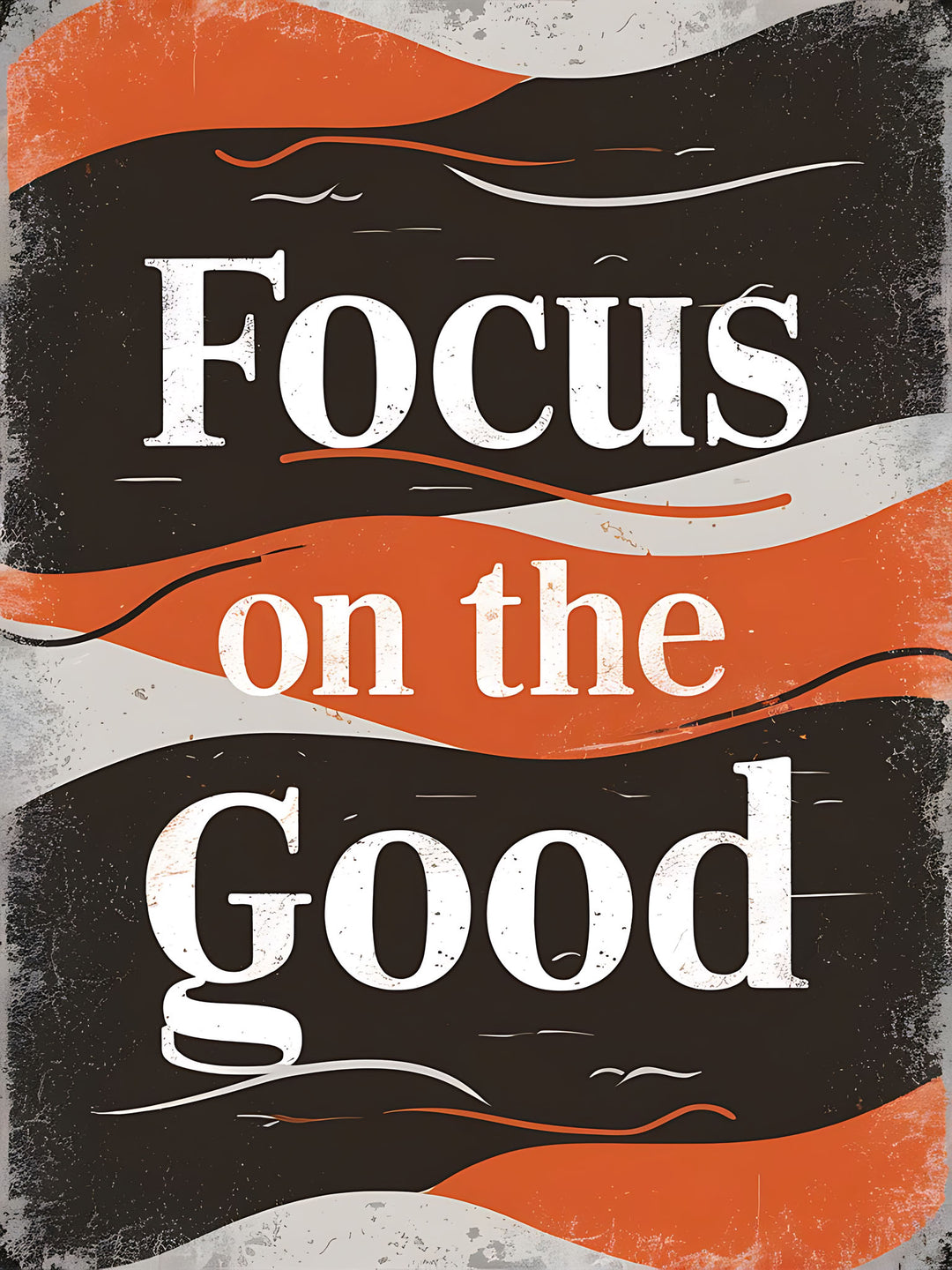 Wadi Home motivational wall art with bold white typography reading "Focus on the Good" against a distressed black, orange, and grey background.