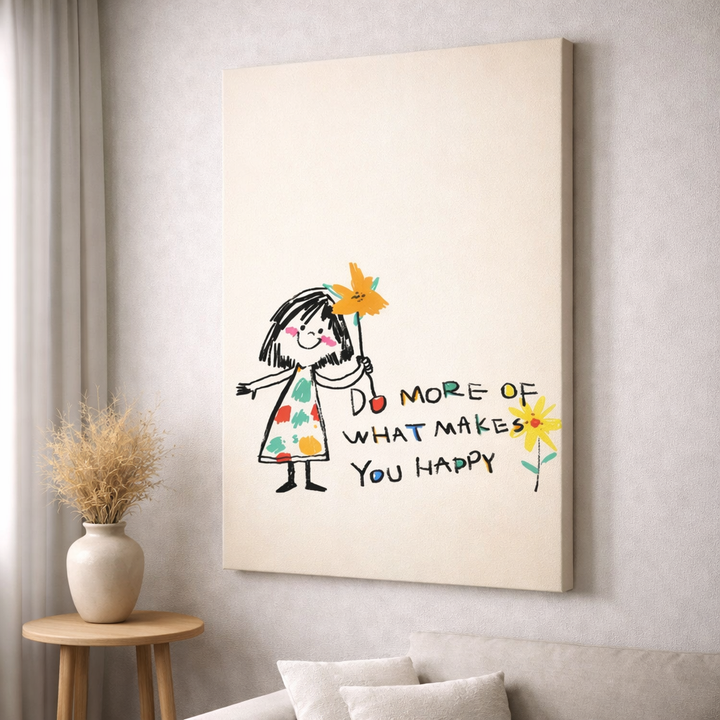 Do More of What Makes You Happy Canvas