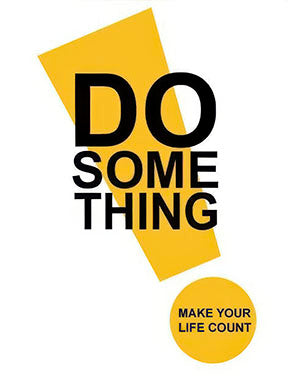Do Something Make Life Count motivational canvas artwork with MDF frame and glass front panel