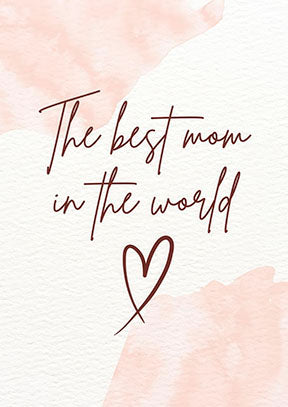 The Best Mom in the World quote on minimalist blush canvas with heart illustration