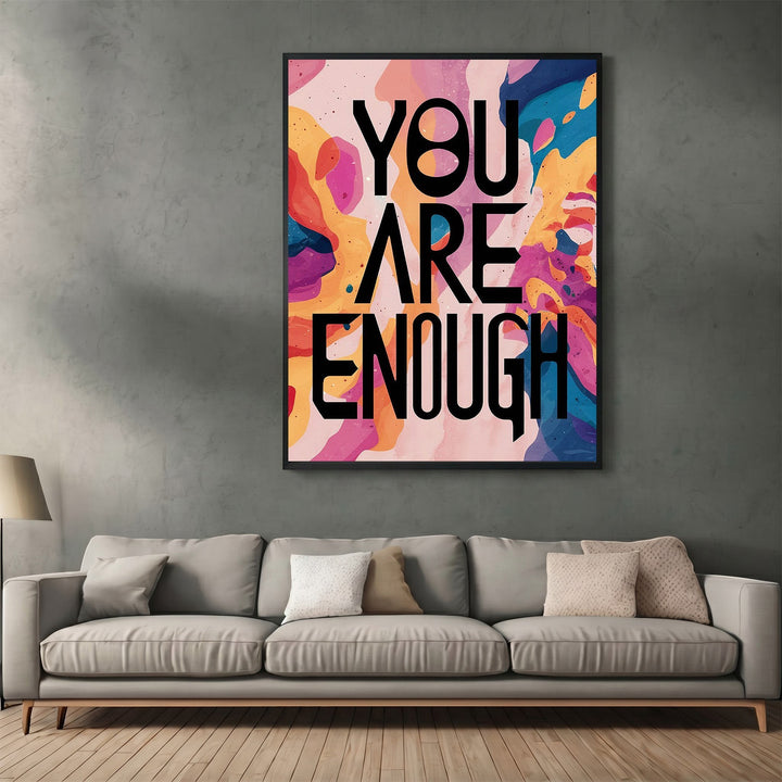 Wadi Home You Are Enough inspirational wall art poster with bold typography over a vibrant abstract background