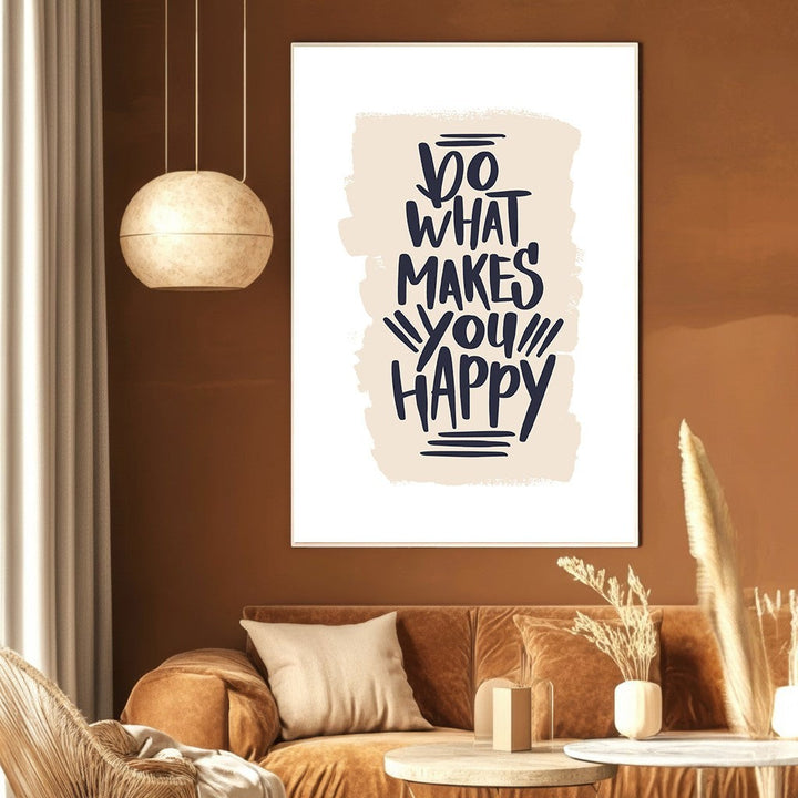 Wadi Home inspirational wall art print with hand-lettered Do What Makes You Happy typography on a neutral background.